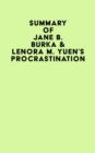 Summary of Jane B. Burka & Lenora M. Yuen's Procrastination - eBook