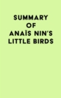 Summary of Anais Nin's Little Birds - eBook