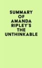 Summary of Amanda Ripley's The Unthinkable - eBook