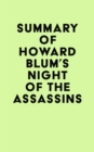 Summary of Howard Blum 's Night of the Assassins - eBook