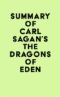 Summary of Carl Sagan's The Dragons of Eden - eBook