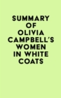 Summary of Olivia Campbell's Women in White Coats - eBook