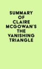 Summary of Claire McGowan's The Vanishing Triangle - eBook