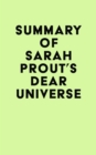 Summary of Sarah Prout's Dear Universe - eBook
