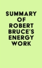 Summary of Robert Bruce's Energy Work - eBook