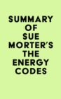 Summary of Sue Morter's The Energy Codes - eBook