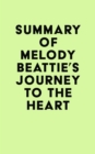 Summary of Melody Beattie's Journey to the Heart - eBook