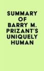 Summary of Barry M. Prizant's Uniquely Human - eBook