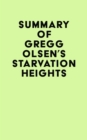 Summary of Gregg Olsen's Starvation Heights - eBook