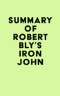 Summary of Robert Bly's Iron John - eBook