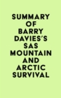 Summary of Barry Davies's SAS Mountain and Arctic Survival - eBook