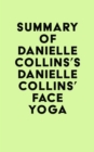 Summary of Danielle Collins's Danielle Collins' Face Yoga - eBook