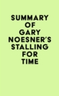 Summary of Gary Noesner's Stalling for Time - eBook