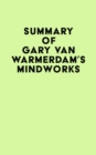 Summary of Gary van Warmerdam's MindWorks - eBook