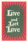 Vintage Journal Live and Let Live Slogan - Book