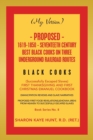 (My Version) Proposed- 1619-1850 - Seventeeth Century Best Black Cooks on Three Underground Railroad Routes : (Successfully Escaped Slaves) First Thanksgiving and First Christmas Emanuel Cookbook - Book