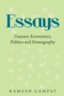 Essays : Guyana: Economics, Politics and Demography - Book
