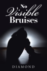 No Visible Bruises - Book