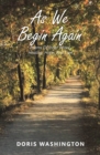 As We Begin Again : Poems of Inner Peace, Healing, Hope, and Love - eBook