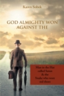 God Almighty Won Against The : Man in the Hat Called Satan &  the Snake Who Wore Red Shoes - eBook