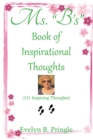 Ms. "B'S" Book of Inspirational Thoughts : (151 Inspiring Thoughts) - eBook
