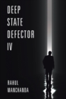 Deep State Defector Iv - eBook