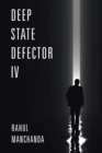 Deep State Defector Iv - Book