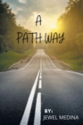A Path Way : Be Brave and Embrace Change - eBook