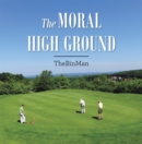 The Moral High Ground - eBook