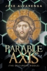 Parable Axis : (The Epicurean Riddle) - Book