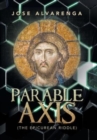 Parable Axis : (The Epicurean Riddle) - Book
