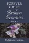Forever Yours: Broken Promises : Book 2 - eBook