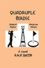 Quadruple Birdie : A Historical Novel - eBook