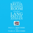 Mocombe's Kreyol Reading Room : Otograf Lang Kreyl Ayisyen - eBook