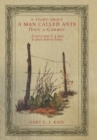 A Story About a Man Called Ants Once a Cowboy : As Told to Gary E. J. Kain by Ansel Anderson Earley - Book