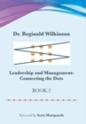 Leadership and Management : Connecting the Dots: Book 2 - Book