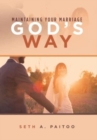 Maintaining Your Marriage God's Way - Book