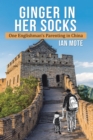 Ginger in Her Socks: One Englishman's Parenting in China - eBook
