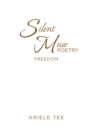 Silent Muse Poetry : Freedom - eBook