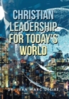 Christian Leadership for Today's World - Book