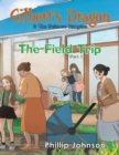 Gilbert's Dragon & the Science Rangers : The Field Trip Part 1 - Book