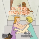 Oh!  Those Crazy Dogs! : Tyse Comes to Visit - eBook