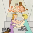 Oh! Those Crazy Dogs! : Tyse Comes to Visit - Book