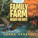 Family Farm Ready or Not! : A True Story - eBook