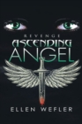 Ascending Angel : Revenge - eBook
