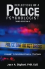Reflections of a Police Psychologist : Primary Considerations in Policing - eBook