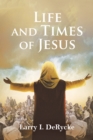 Life and Times of Jesus - eBook