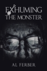 Exhuming the Monster - Book