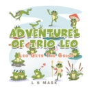 Adventures of Trio Leo : Leo Gets the Gold! - Book