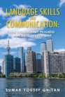 Language Skills and Communication : The Evolutionary Progress and Rapid Development - Book